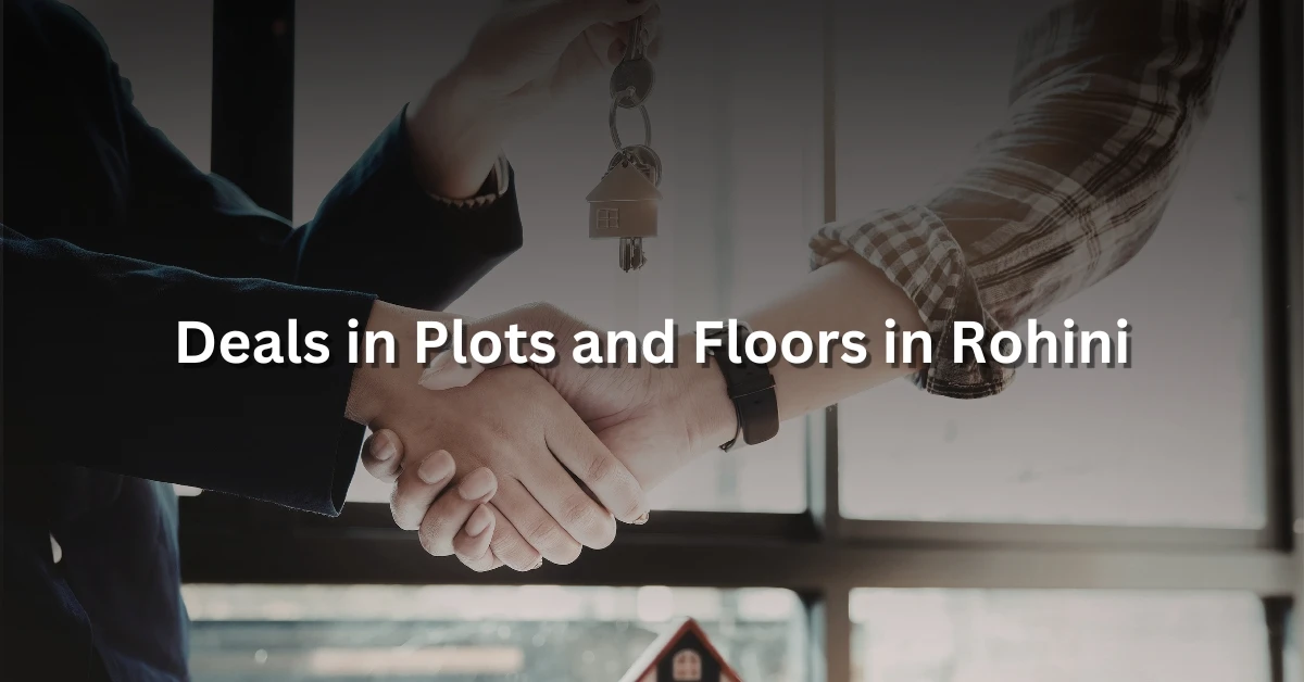 Sale and purchase of plots in Rohini